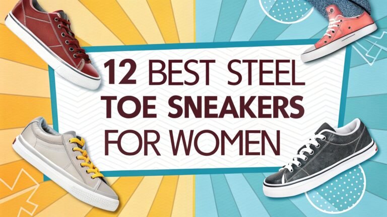 12 Best Steel Toe Sneakers for Women: Safety Meets Style in 2025
