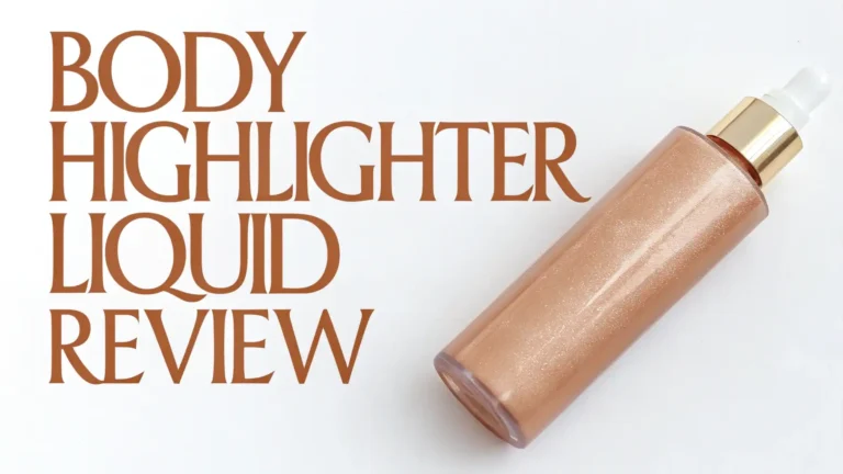 Body Highlighter Liquid Review: Worth the Price Tag?