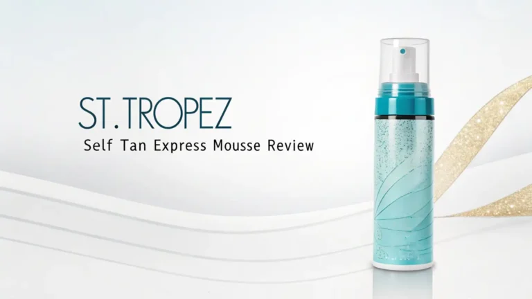St.Tropez Self Tan Express Mousse Review 2026: Your Ultimate Guide