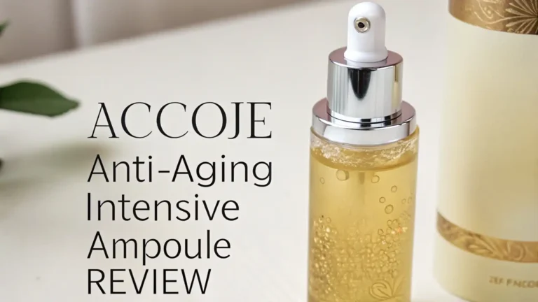 ACCOJE Anti-Aging Intensive Ampoule Review: Step-by-Step Guide