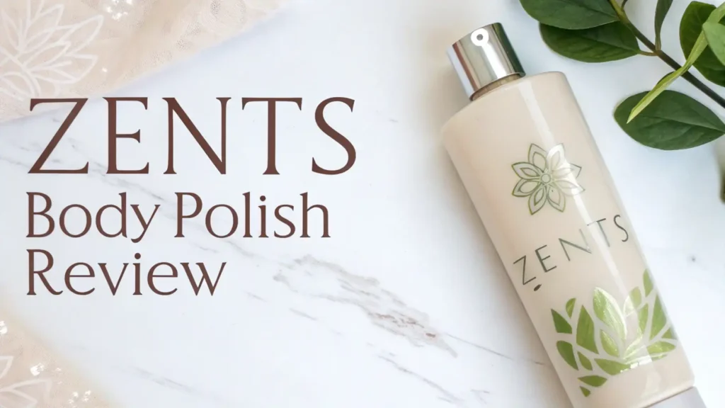 ZENTS Body Polish
