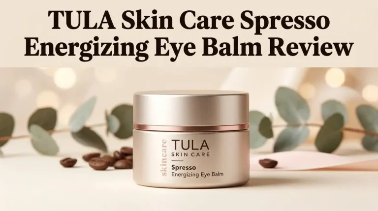TULA Skin Care Spresso Energizing Eye Balm Review 2026: Worth It?