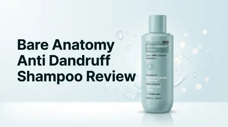 Bare Anatomy Anti Dandruff Shampoo Review 2026: Worth It?