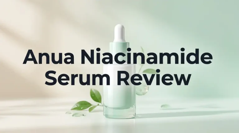 Anua Niacinamide Serum Review 2026: Worth Buying?
