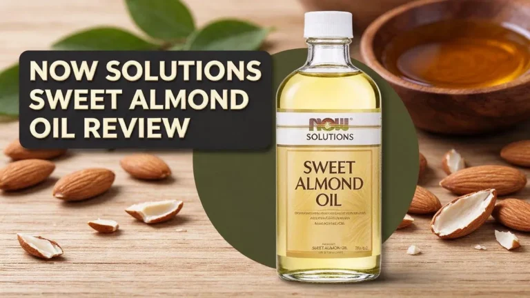 NOW Solutions Sweet Almond Oil Review 2026: Is This Worth Buying?