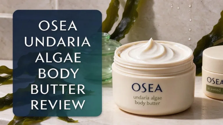 OSEA Undaria Algae Body Butter Review 2026: Worth Trying?