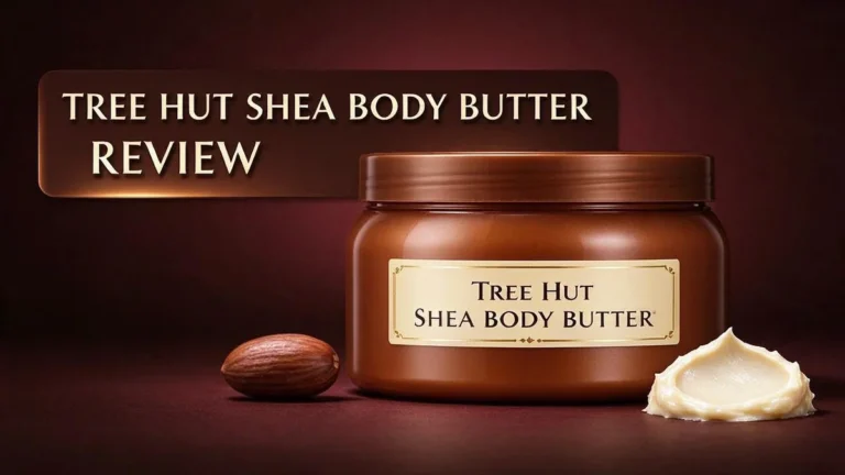 Tree Hut Shea Body Butter Review 2026: Top Tier or Trash?